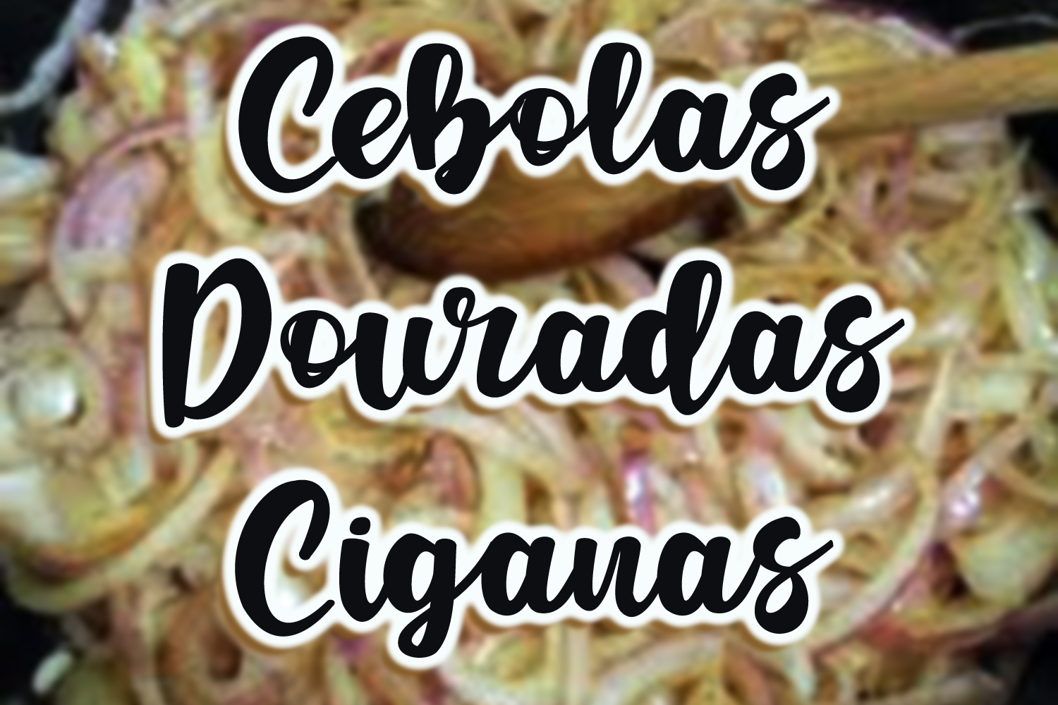 Cebolas Douradas Ciganas