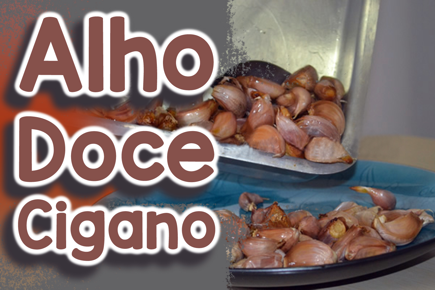 Alho Doce Cigano