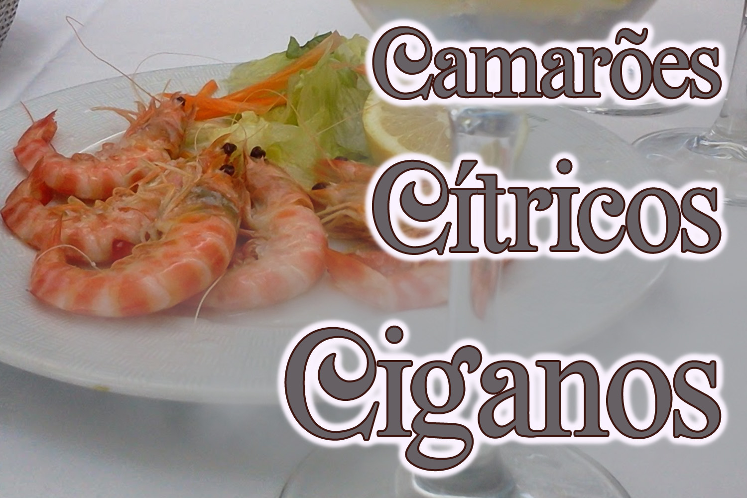 Camarões Cítricos Ciganos