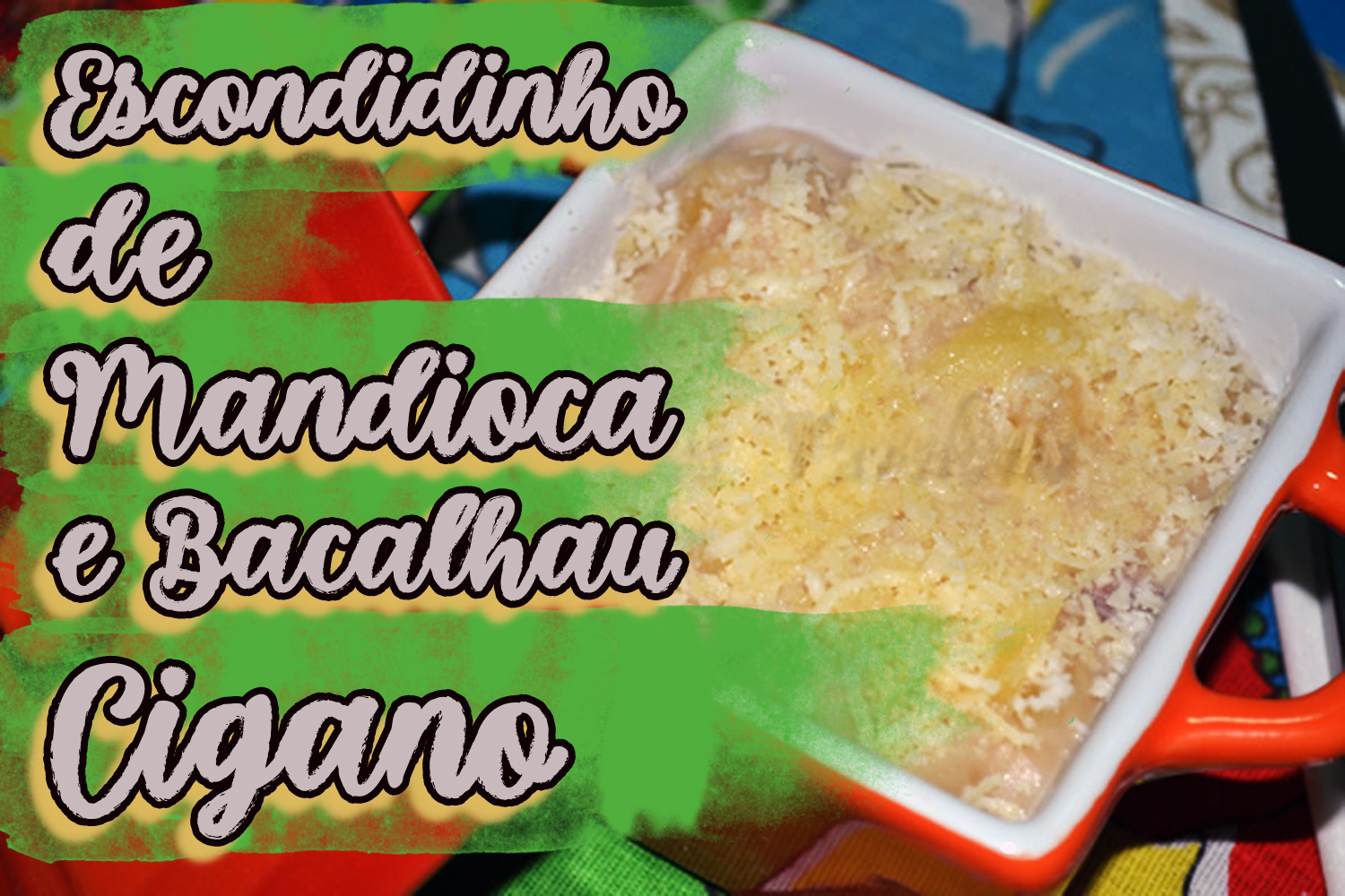 Escondidinho de Mandioca e Bacalhau Cigano