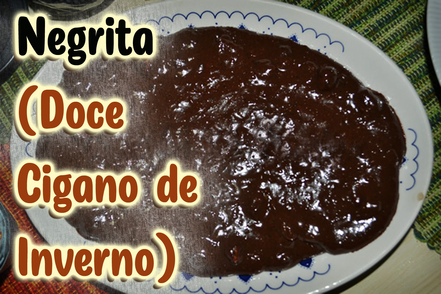 Negrita (Doce Cigano de Inverno)