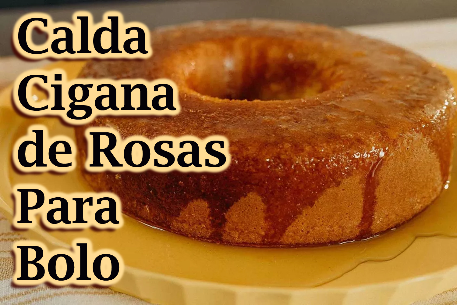 Calda Cigana de Rosas Para Bolo