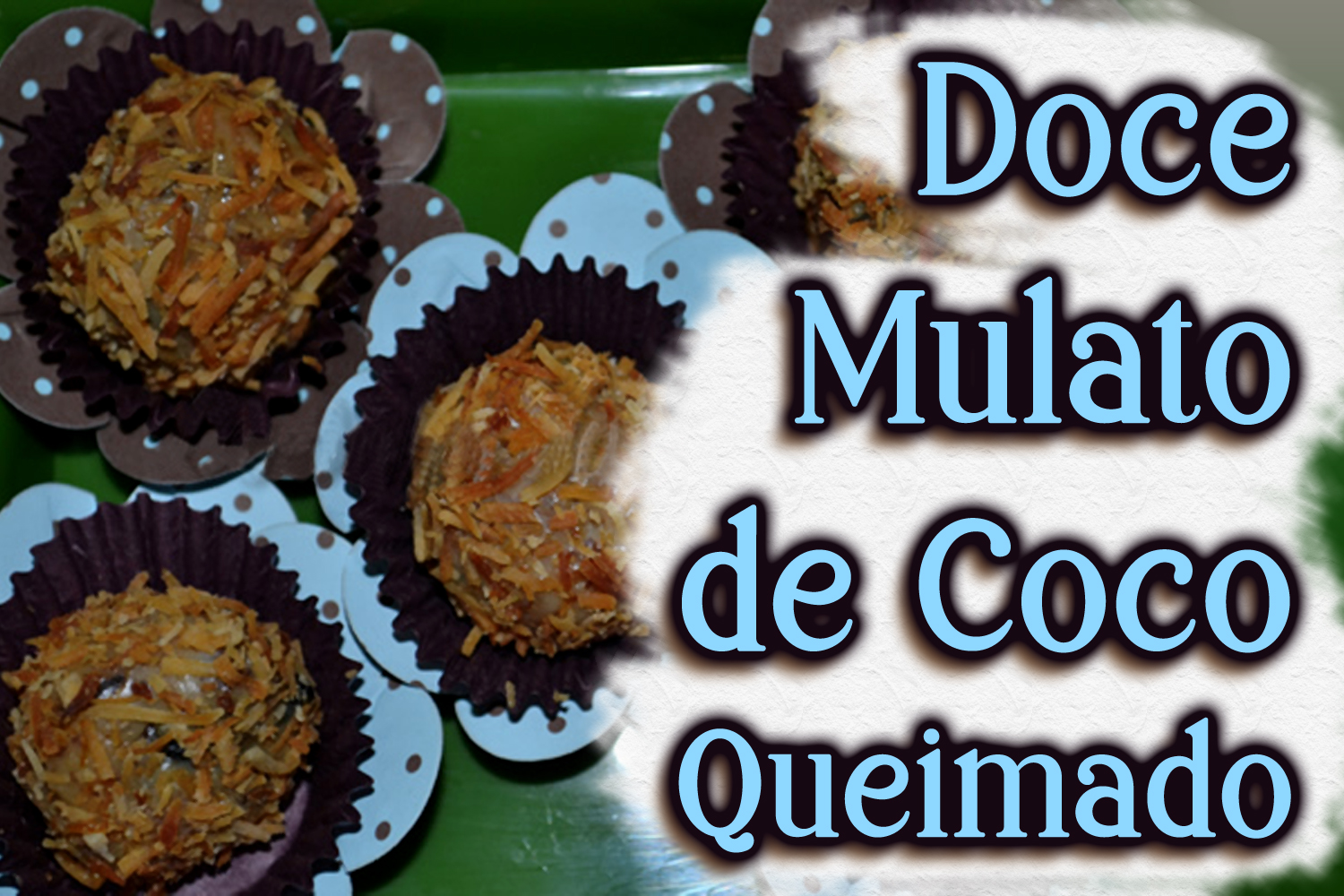 Doce Mulato de Coco Queimado Cigano