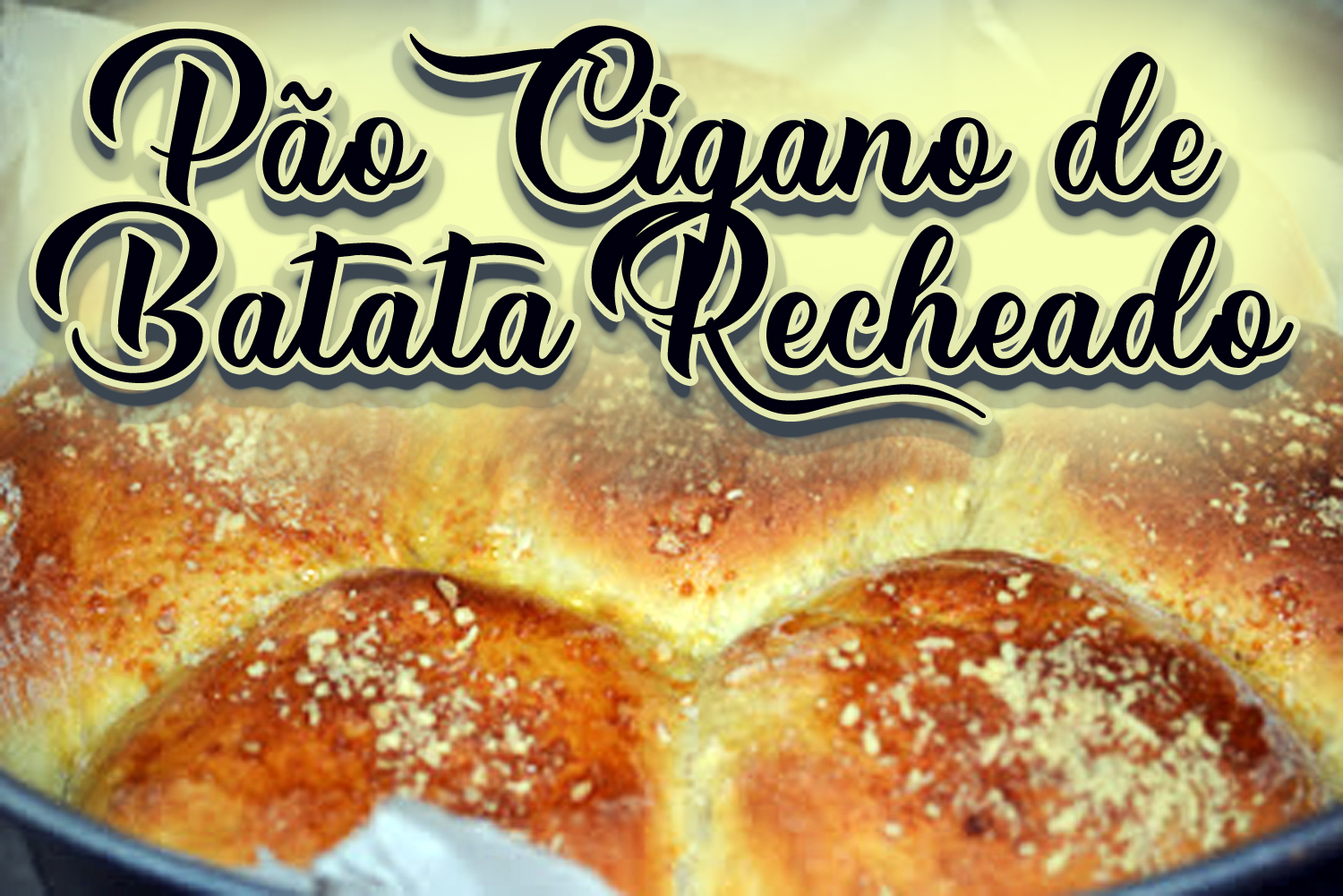 Pão Cigano de Batata Recheado