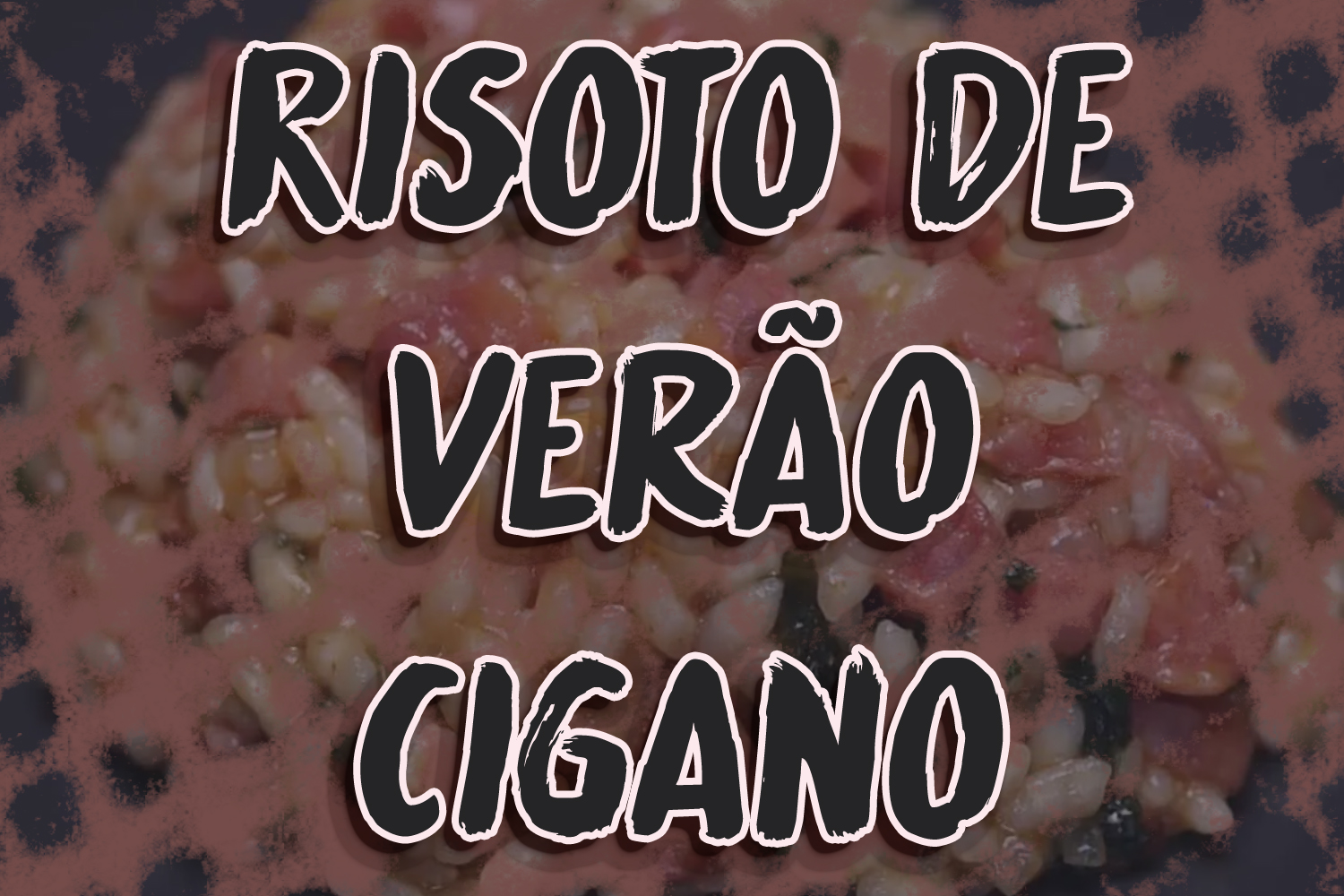 Risoto de Verão Cigano