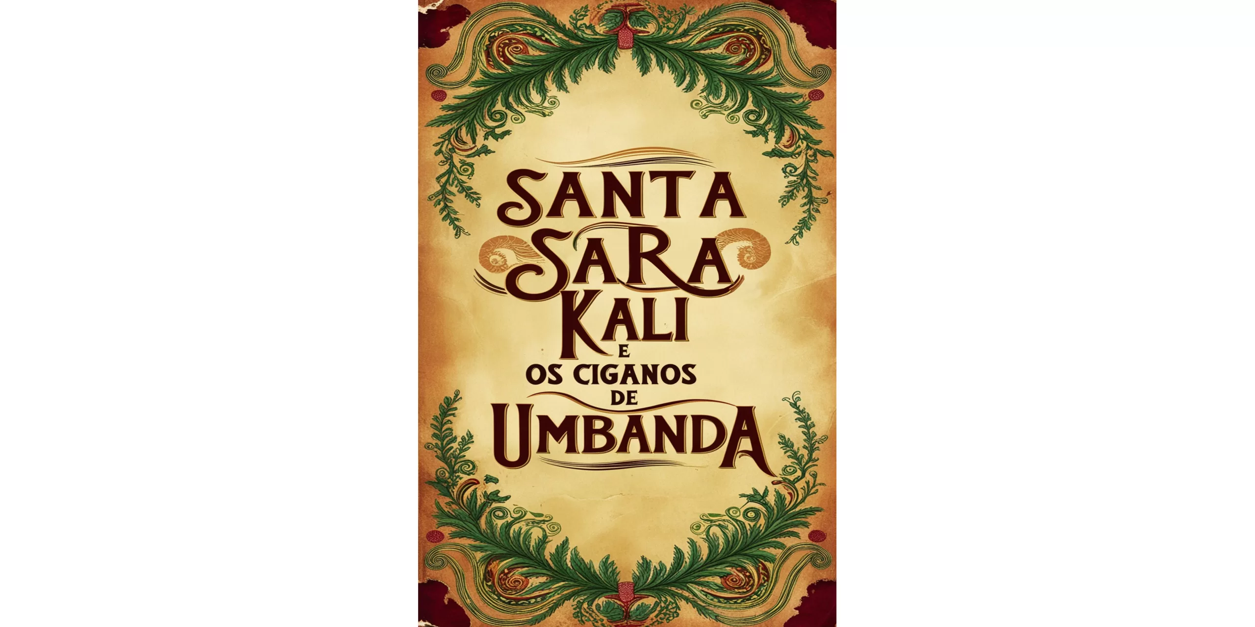 Santa Sara Kali e os Ciganos de Umbanda