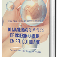 10 Maneiras Simples de Inserir o Reiki em seu Cotidiano