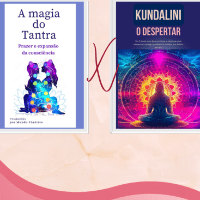 A Magia do Tantra + Kundalini O Despertar