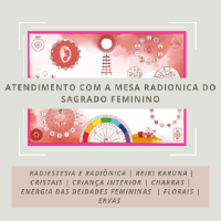 Atendimento com a Mesa Radionica do Sagrado Feminino