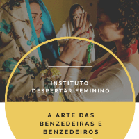 Curso A Arte das Benzedeiras e Benzedeiros