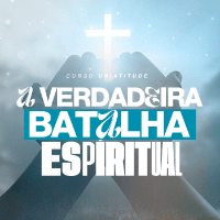 Curso A Verdadeira Batalha Espiritual