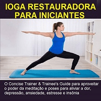 Ioga Restauradora para Iniciantes