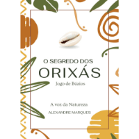 O Segredo dos Orixás