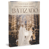 Tudo o que Você Precisa Saber Sobre o Batizado