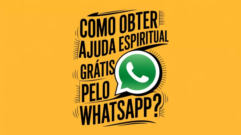 Como Obter Ajuda Espiritual Grátis Pelo WhatsApp